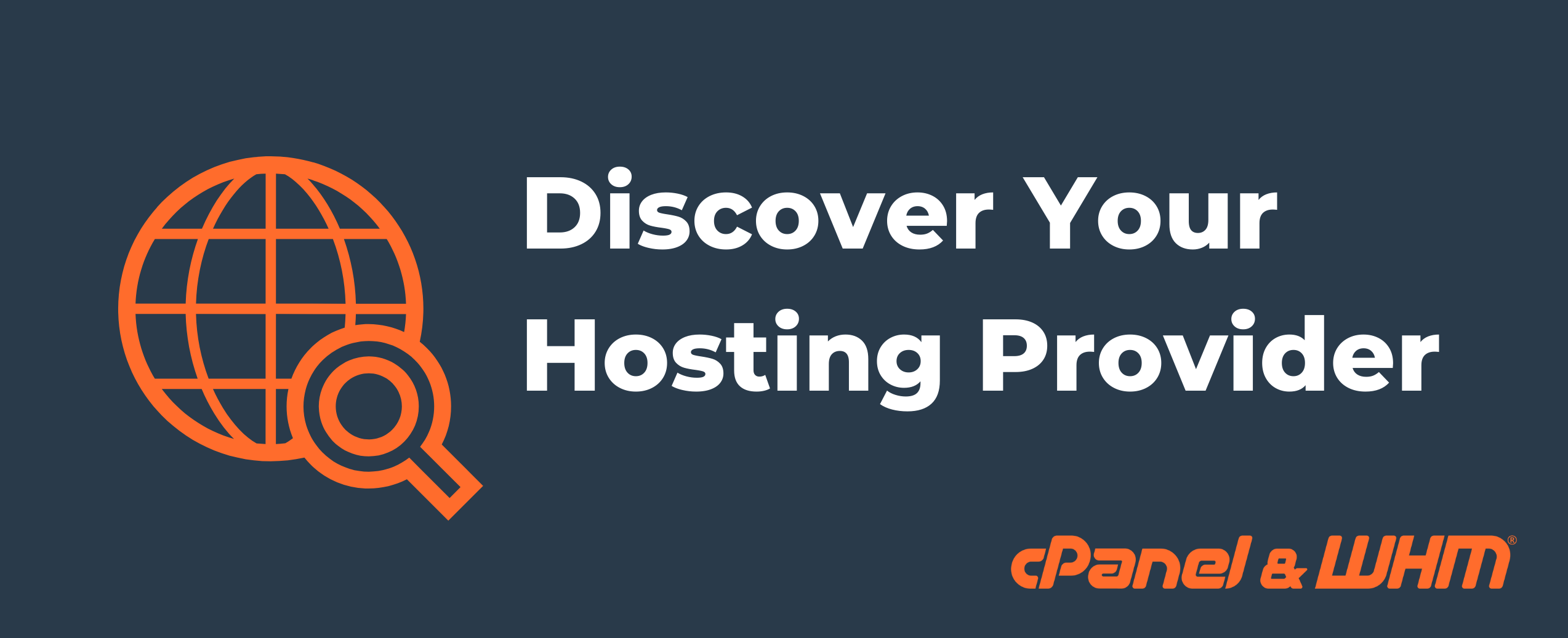 discover your hosting provider with cPanel & WHM