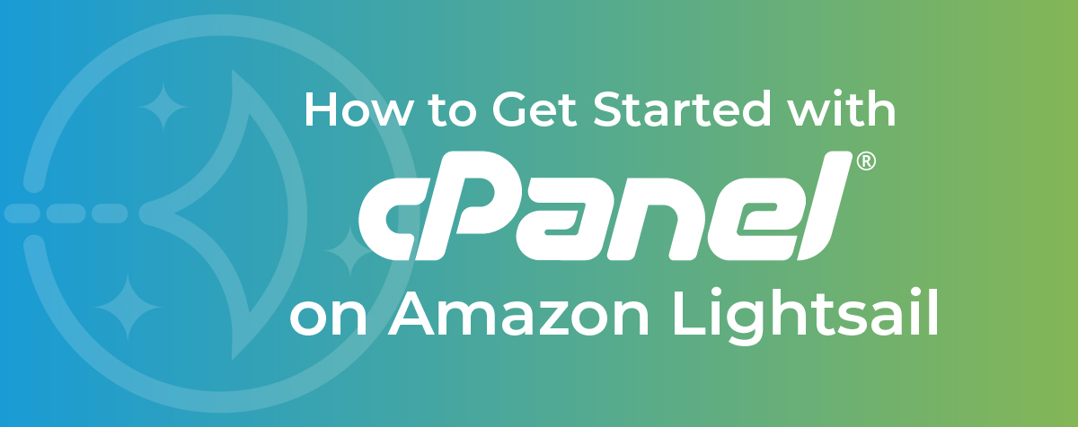 How to Get Started with cPanel on Amazon Lightsail