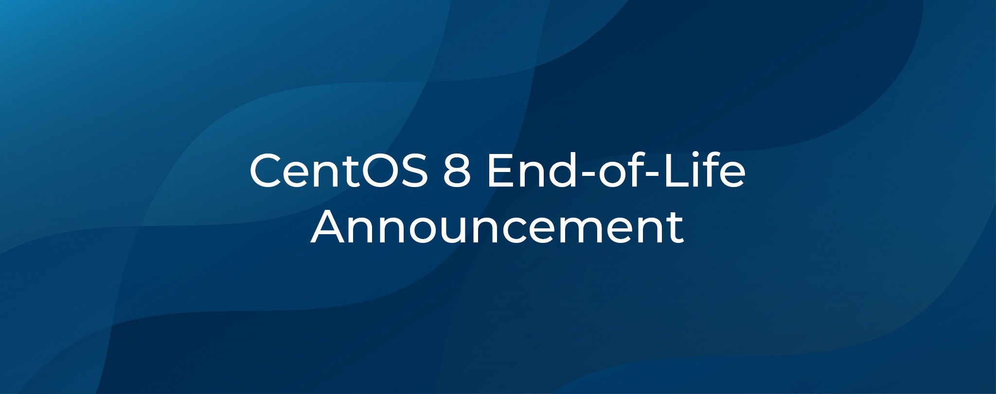 Cent OS 8 EndofLife Announcement cPanel Blog