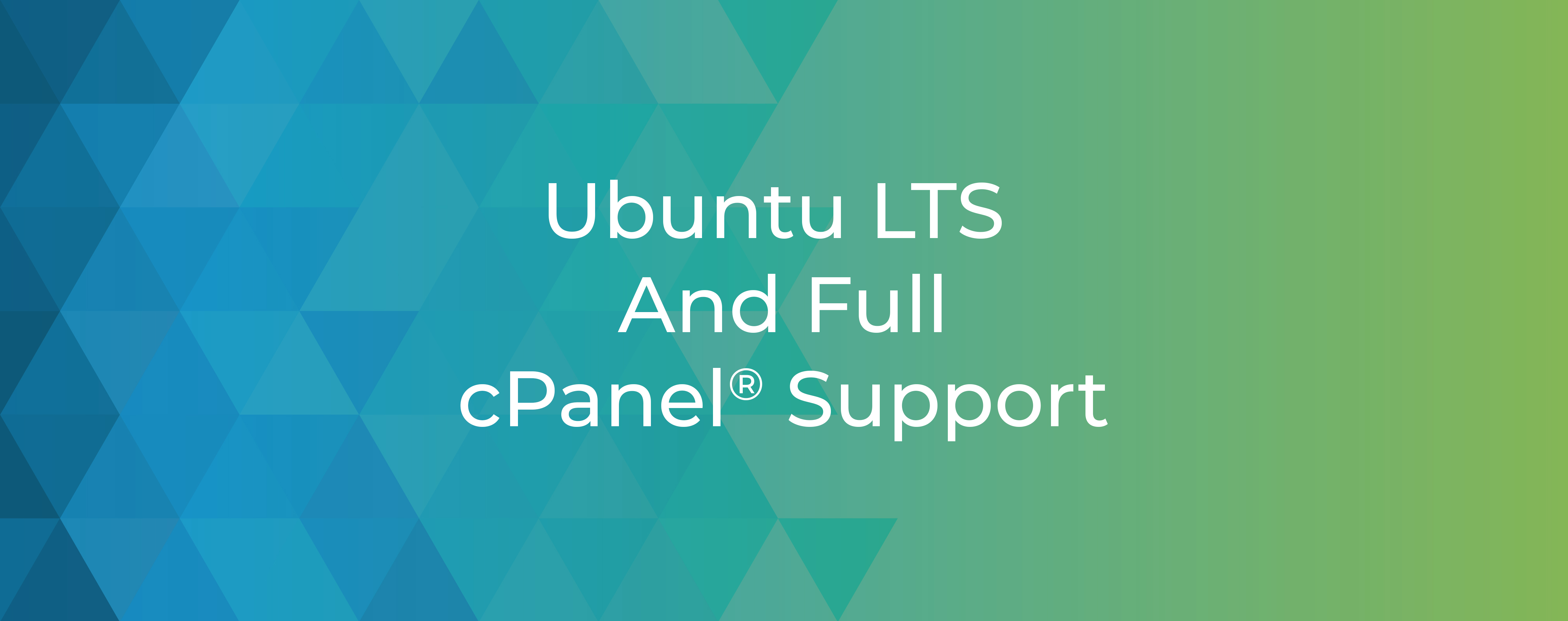 Ubuntu LTS And Full cPanel Support